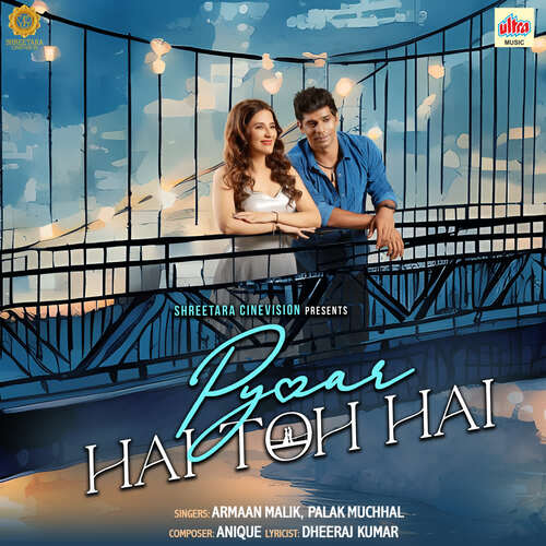Pyaar Hai Toh Hai by Armaan Malik, Palak Muchhal, Anique - Download on PagalFree