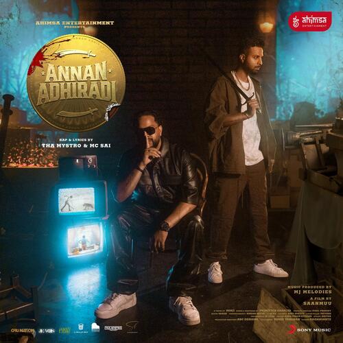 Annan Adhiradi by MJ Melodies, Tha Mystro, MC Sai - Download on PagalFree