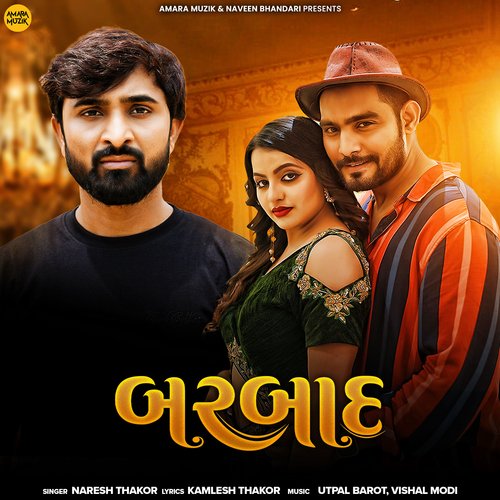 Barbaad by Utpal Barot, Vishal Modi, Naresh Thakor - Download on PagalFree
