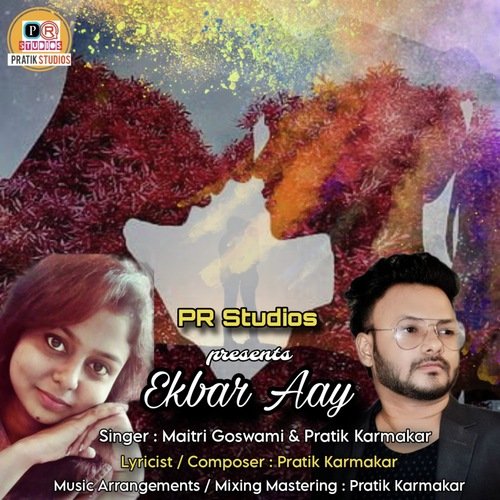 Ekbar Aay by Pratik Karmakar, Maitri Goswami - Download on PagalFree