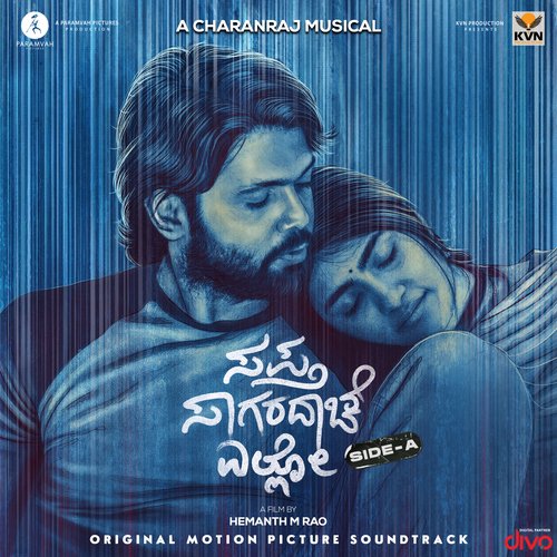 Sapta Sagaradaache Ello - Side A Title Track (From Sapta Sagaradaache Ello - Side A) by Charan Raj, Dhananjay Ranjan, Nagarjun Sharma, Jayanth Kaikini - Download on PagalFree