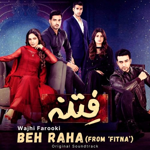 Beh Raha (From Fitna) by Wajhi Farooki - Download on PagalFree