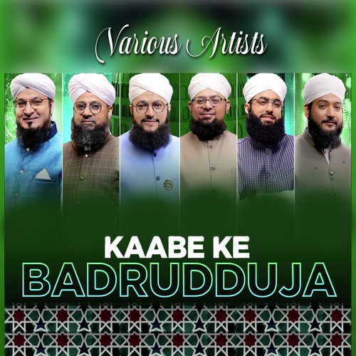 Kaabe Ke Badrudduja by Hafiz Tahir Qadri - Download on PagalFree