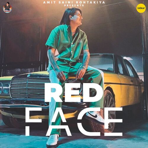 Red Face by Amit Saini Rohtakiya - Download on PagalFree