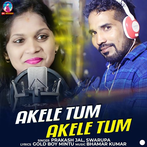 Akele Hum Akele Tum by Prakash Jal, Swarupa - Download on PagalFree