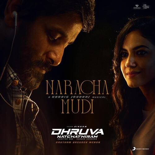 Naracha Mudi (From Dhruva Natchathiram) by Harris Jayaraj, Srilekha Parthasarathy - Download on PagalFree