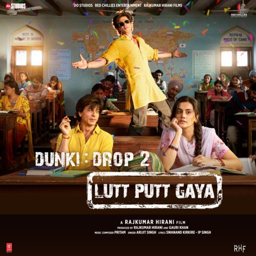 Lutt Putt Gaya (From Dunki) by Pritam, Arijit Singh, Swanand Kirkire, IP Singh - Download on PagalFree