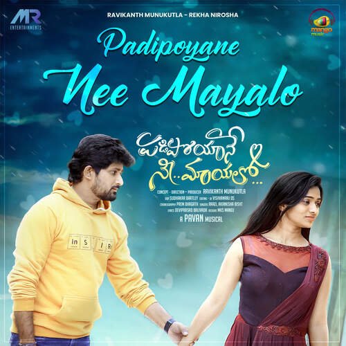 Padipoyane Nee Mayalo by Raazi, Akanksha Bisht, Pavan - Download on PagalFree