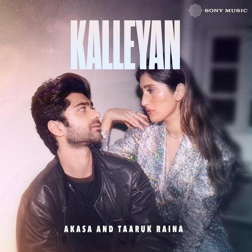 Kalleyan by AKASA, Taaruk Raina - Download on PagalFree