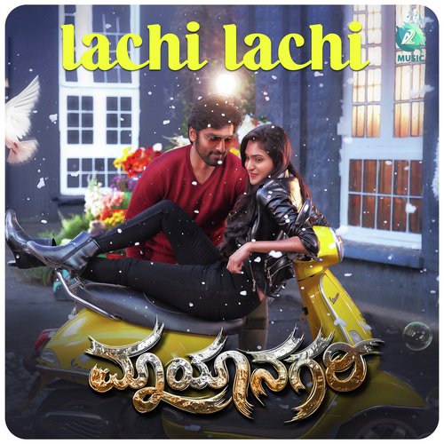 Lachi Lachi (From Maayanagari) by Sudarshan D C, Arjun Janya, Nishan Rai, Manasa Holla - Download on PagalFree