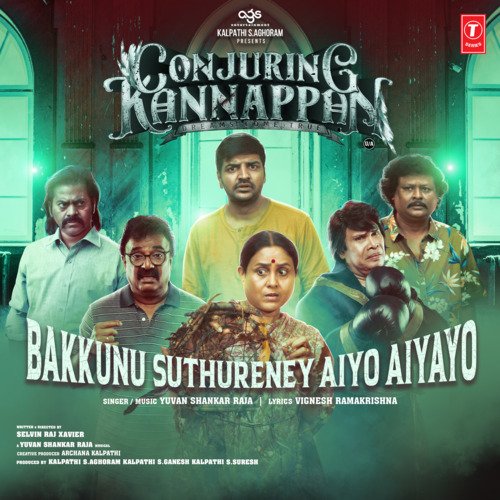 Bakkunu Suthureney Aiyo Aiyayo (From Conjuring Kannappan) by Yuvan Shankar Raja - Download on PagalFree
