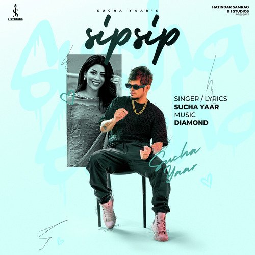 Sip Sip by Sucha Yaar - Download on PagalFree