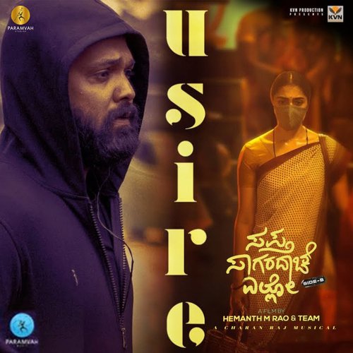 Usire (From Sapta Sagaradaache Ello - Side B) by Dhananjay Ranjan, Charan Raj, Sanjith Hegde - Download on PagalFree
