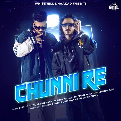 Chunni Re by Pardhaan, Sukh-E Muzical Doctorz - Download on PagalFree