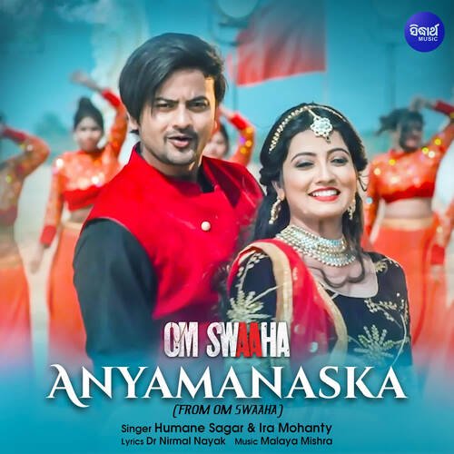 Anyamanaska (From Om Swaaha) by Malaya Mishra - Download on PagalFree