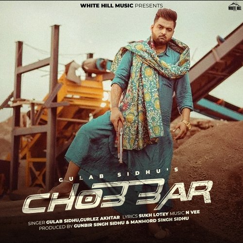 Chobbar by Gulab Sidhu, Gurlez Akhtar - Download on PagalFree
