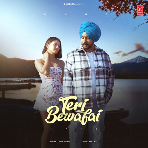 Teri Bewafai by Mand, Jay Dee - Download on PagalFree