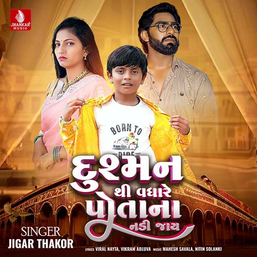 Dushman Thi Vadhre Potana Nadi Jay by Jigar Thakor - Download on PagalFree