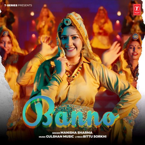 Banno by Manisha Sharma, Gulshan Music - Download on PagalFree