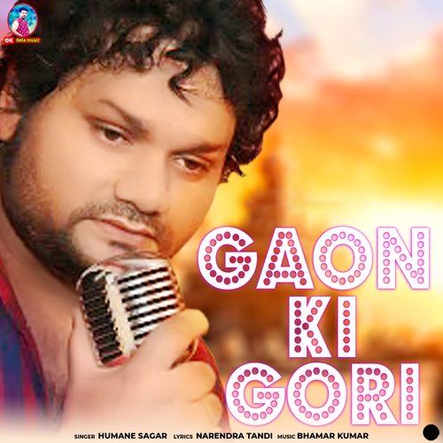 Gaon Ki Gori by Bhamar Kumar, Humane Sagar - Download on PagalFree