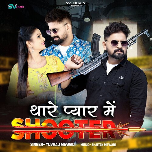 Thare Pyar Me Shooter by Yuvraj Mewadi - Download on PagalFree