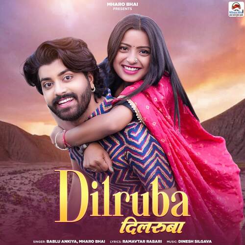 Dilruba by Mharo Bhai, Bablu Ankiya - Download on PagalFree