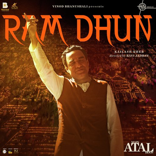Ram Dhun (From Main Atal Hoon) by Kailash Kher - Download on PagalFree