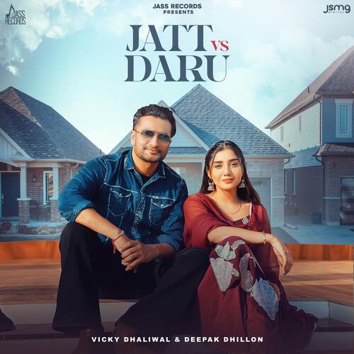 Jatt Vs Daru by Vicky Dhaliwal, Deepak Dhillon, Preet Romana - Download on PagalFree