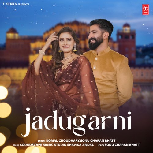 Jadugarni by Komal Choudhary, Sonu Charan Bhatt, Soundscape Music Studio Shavika Jindal - Download on PagalFree