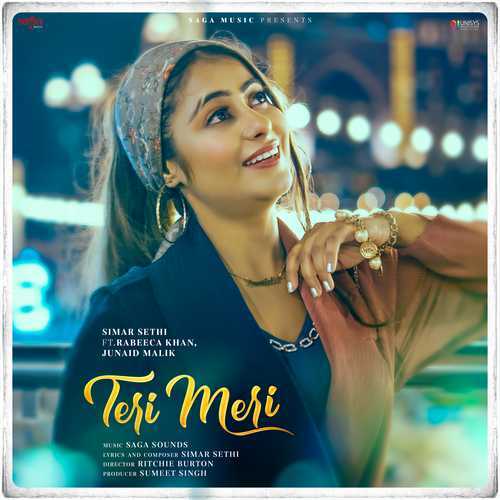 Teri Meri by Simar Sethi, Saga Sounds - Download on PagalFree