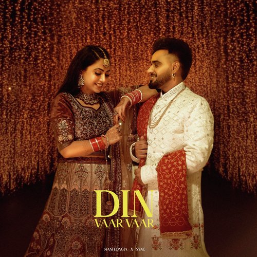 Din Vaar Vaar by Mani Longia, Sync - Download on PagalFree