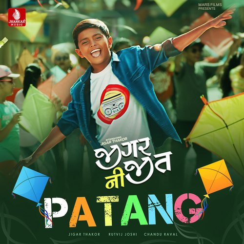 Patang by Jigar Thakor, Rutvij Joshi - Download on PagalFree
