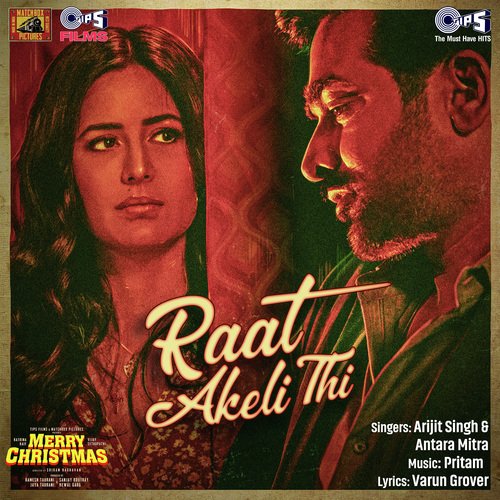 Raat Akeli Thi (From Merry Christmas) by Pritam, Arijit Singh, Antara Mitra, Varun Grover - Download on PagalFree