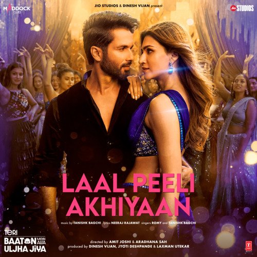 Laal Peeli Akhiyaan (From Teri Baaton Mein Aisa Uljha Jiya) by Tanishk Bagchi, Romy, Neeraj Rajawat - Download on PagalFree