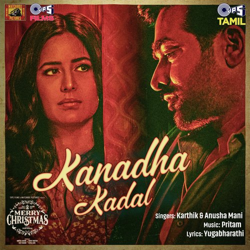 Kanadha Kadal (From Merry Christmas) Tamil by Pritam, Karthik, Anusha Mani - Download on PagalFree