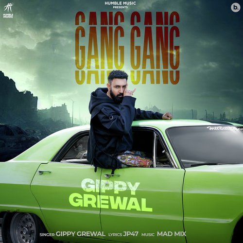 Gang Gang by JP47, Mad Mix, Gippy Grewal - Download on PagalFree