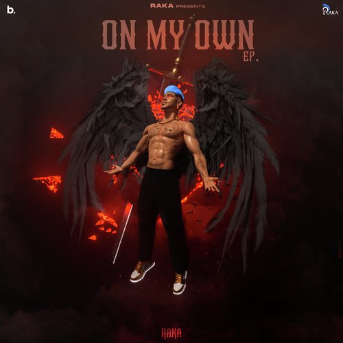 On My Own by Raka - Download on PagalFree