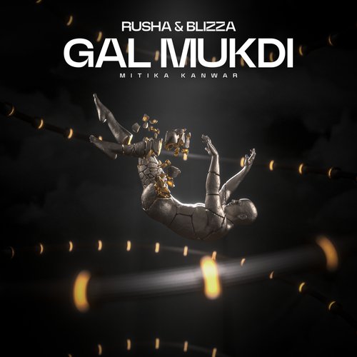 Gal Mukdi by Rusha & Blizza, Mitika Kanwar - Download on PagalFree