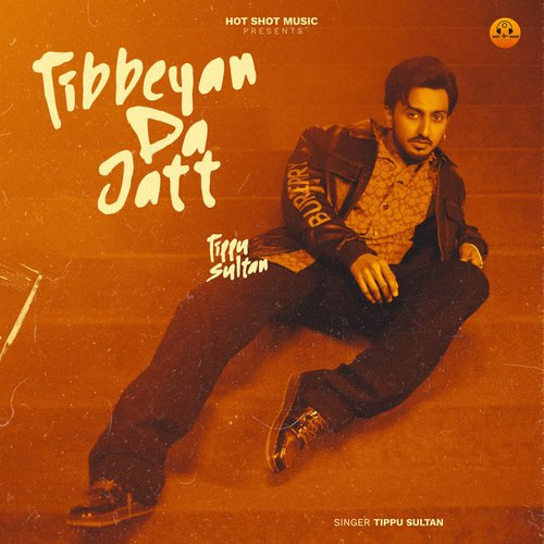 Tibbeyan Da Jatt by Tippu Sultan - Download on PagalFree