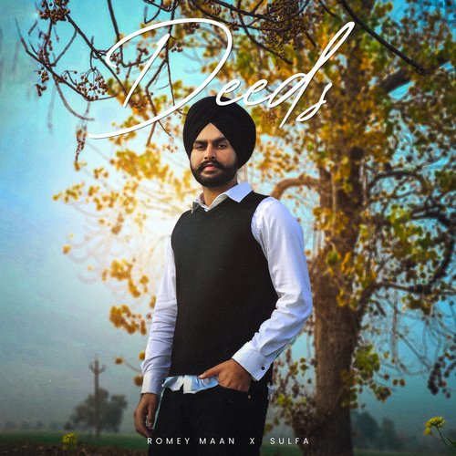 Deeds by Romey Maan, Sulfa - Download on PagalFree