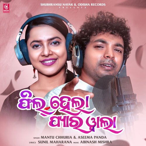 Feel Hela Pyarwala by Mantu Chhuria, Aseema Panda - Download on PagalFree