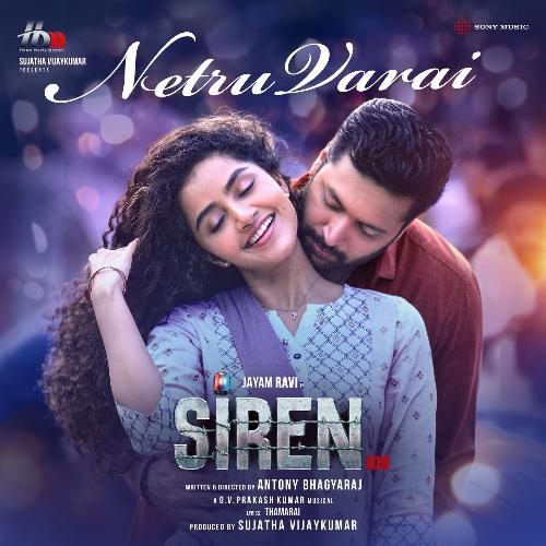 Netru Varai (From Siren) by G.V. Prakash Kumar, Sid Sriram - Download on PagalFree