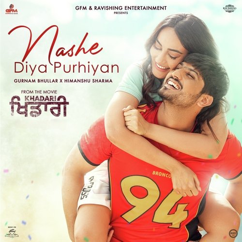 Nashe Diya Purhiyan (From Khadari) by Gurnam Bhullar, Himanshu Sharma - Download on PagalFree