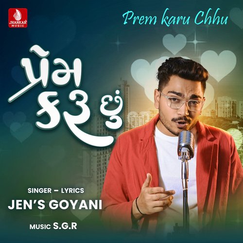 Prem Karu Chhu by Jens Goyani - Download on PagalFree