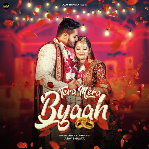 Tera Mera Byaah by Ajay Bhagta - Download on PagalFree