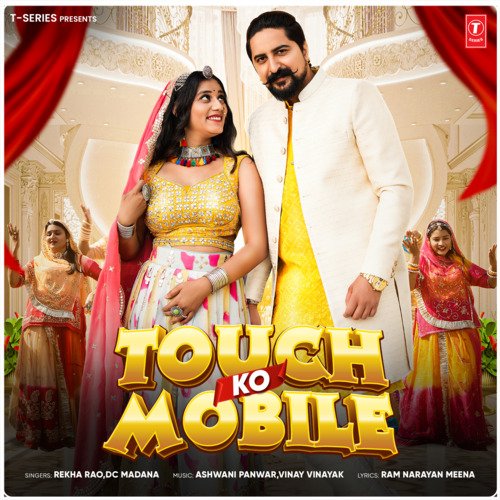 Touch Ko Mobile by Rekha Rao, D.C. Madana, Ashwani Panwar, Vinay Vinayak - Download on PagalFree