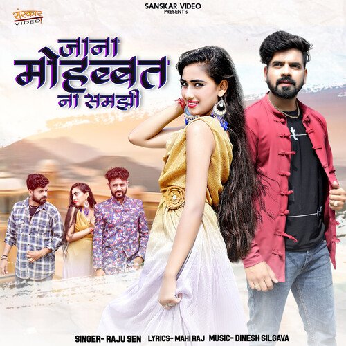 Jana Mohabbat Na Samjhi by Raju Sen - Download on PagalFree