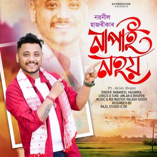 Napai Nohoy by Nabaneel Hazarika - Download on PagalFree