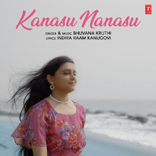 Kanasu Nanasu by Bhuvana Kruthi - Download on PagalFree