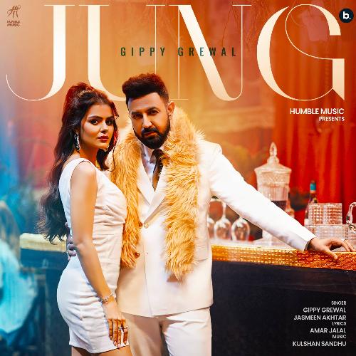 Jung by Gippy Grewal, Jasmeen Akhtar - Download on PagalFree